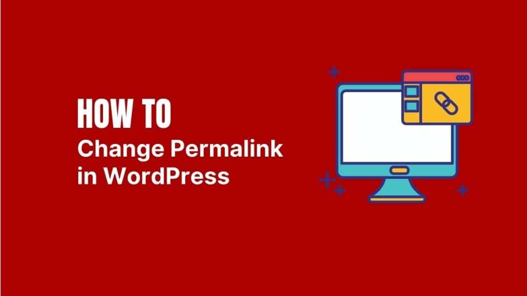 Change Permalink in WordPress easily